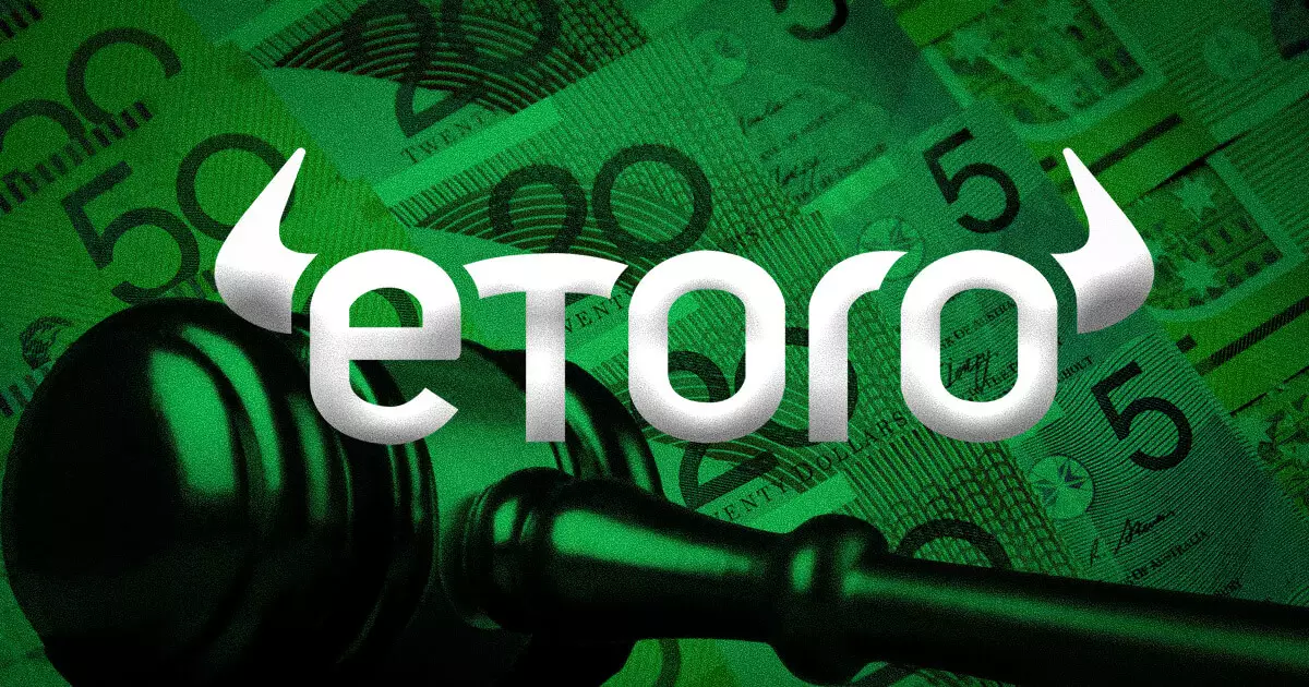 The Australian Securities and Investments Commission Files Lawsuit Against eToro for Alleged Violations of Financial Regulations