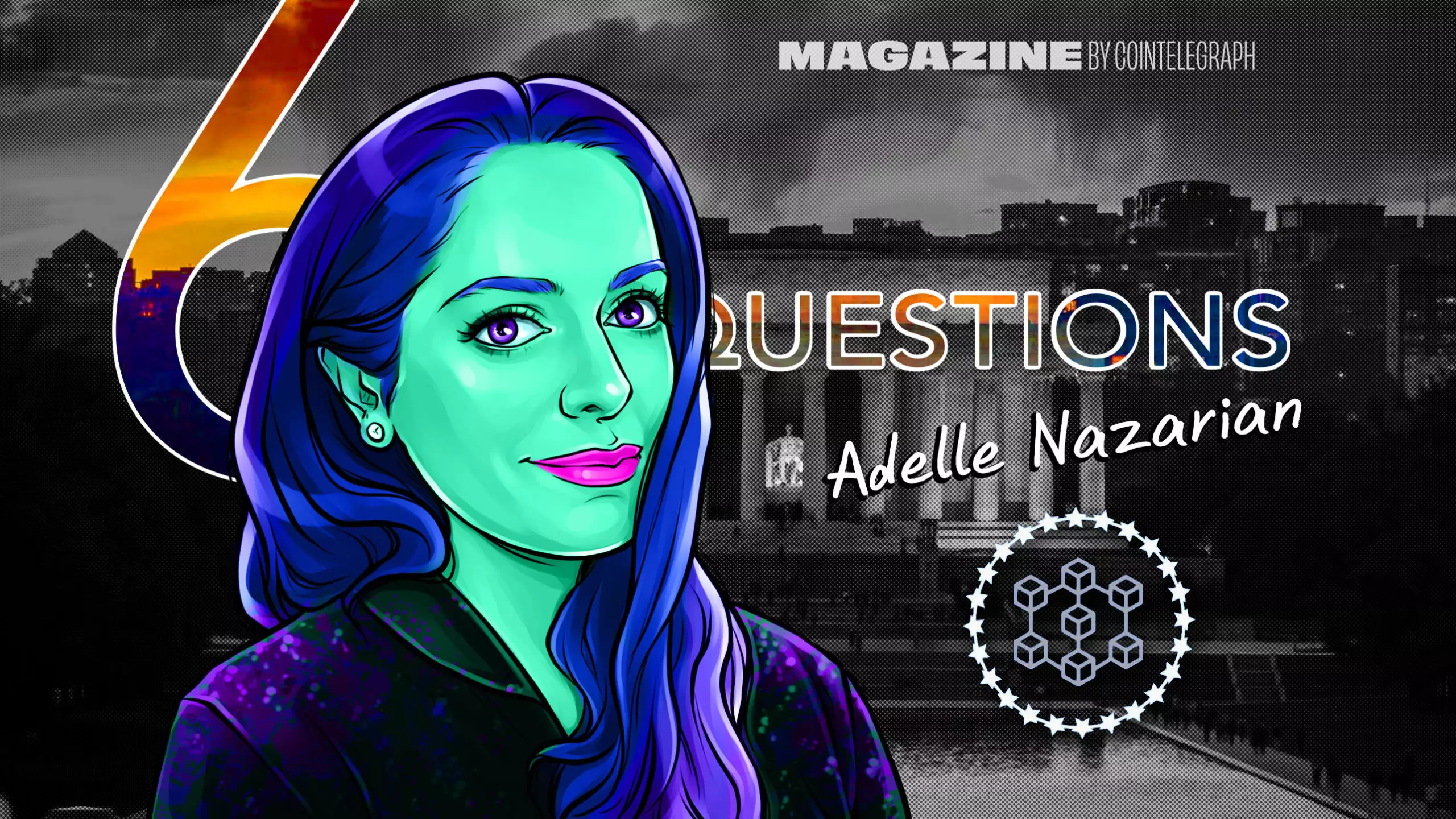 Adelle Nazarian: From Journalism to Blockchain – A Journey to Changing Lives